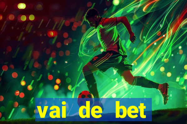 vai de bet gusttavo lima app